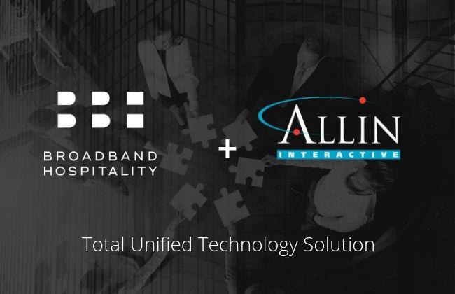 Broadband Hospitality Acquires Allin Interactive to Expand its Total Unified Technology Solution